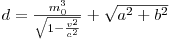  d = \frac{m_0^3}{\sqrt{1-\frac{v^2}{c^2}}} + \sqrt{a^2 + b^2} 