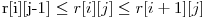 $ r[i][j-1] \le r[i][j] \le r[i+1][j] $