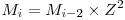 M_{i} = M_{i-2} \times Z^2 