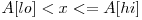 A[lo] < x <= A[hi] 