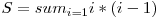  S = sum_{i = 1} i*(i-1) 