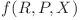  f(R, P, X) 