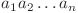  a_1 a_2 \dots a_n 