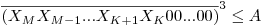  \overline{(X_MX_{M-1}...X_{K+1}X_K00...00)}^3\leq A