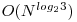 O(N^{log_2 3}) O(N^{log_2 3})