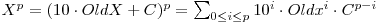 X^p = (10 \cdot OldX + C)^p = \sum_{\substack {0\leq i \leq p}} {10^i \cdot Oldx^i \cdot C^{p-i}} X^p = (10 \cdot OldX + C)^p = \sum_{\substack {0\leq i \leq p}} {10^i \cdot Oldx^i \cdot C^{p-i}}