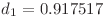 d_1=0.917517