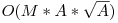  O(M*A*\sqrt{A}) 