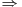 \Rightarrow