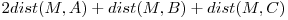 2dist(M, A) + dist(M, B) + dist(M, C)