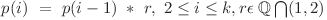 p(i)\ =\ p(i-1)\ *\ r,\ 2 \le i \le k , r \epsilon\hspace{0.1cm}\mathbb{Q} \bigcap (1,2)