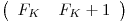 \[\left( \begin{array}{cc}F_K_ & F_K + 1_ \end{array} \right)\]