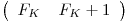 \[\left( \begin{array}{cc}F_K_ & F_K + 1_ \end{array} \right)\]