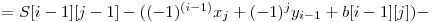  = S[i-1][j-1] - ((-1)^{(i-1)} x_{j} + (-1)^j y_{i-1} + b[i-1][j]) - 