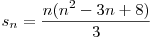  s_{n} = \dfrac{n(n^2 - 3n + 8)}{3} 