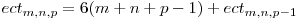  ect_{m, n, p} = 6(m + n + p - 1) + ect_{m, n, p - 1} 
