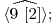  \langle \widehat{9\ [2]} \rangle; 