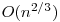 O(n^{2/3})