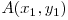  A(x_{1}, y_{1}) 