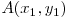  A(x_{1}, y_{1}) 