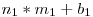 n_1 * m_1 + b_1