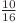 \frac{10}{16} \frac{10}{16}