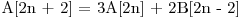  $A[2n + 2] = 3A[2n] + 2B[2n - 2]$ 
