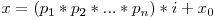 x = (p_1 * p_2 * ...  * p_n) * i + x_0