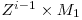 Z^{i-1} \times M_{1}