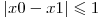  \left | x0 - x1 \right | \leqslant 1 