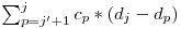  \sum_{p = j' + 1}^j c_{p} * (d_{j} - d_{p}) 