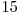  15 