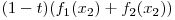 (1-t)(f_{1}(x_{2}) + f_{2}(x_{2}))