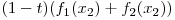 (1-t)(f_{1}(x_{2}) + f_{2}(x_{2}))