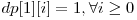  dp[1][i] = 1, \forall i \ge 0 
