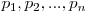 p_1, p_2, ..., p_n