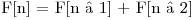  $F[n] = F[n – 1] + F[n – 2]$ 