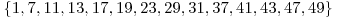  \{ 1, 7, 11, 13, 17, 19, 23, 29, 31, 37, 41, 43, 47, 49 \} 