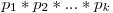 p_1 * p_2 * ... * p_k