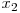  x_{2} 