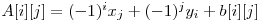  A[i][j] = (-1)^i x_{j} + (-1)^j y_{i} + b[i][j] 