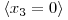  \langle x_{3} = 0 \rangle 