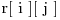 $r[ i ][ j ]$