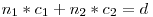 n_1 * c_1 + n_2 * c_2 = d