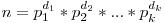 n = p_{1}^{d_{1}}*p_{2}^{d_{2}}*...*p_{k}^{d_{k}}