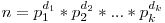 n = p_{1}^{d_{1}}*p_{2}^{d_{2}}*...*p_{k}^{d_{k}}