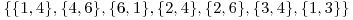  \{\{1, 4\}, \{4, 6\}, \{6, 1\}, \{2, 4\}, \{2, 6\}, \{3, 4\}, \{1, 3\}\} 