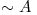  \sim A 