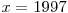 x=1997