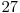  27 